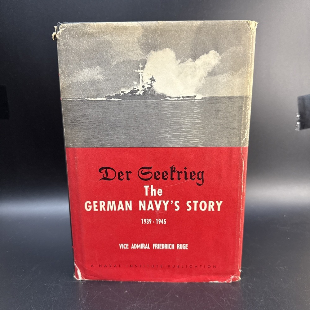 The German Navy's Story 1939-1945 Der Geetrieg by Friedrich Ruge